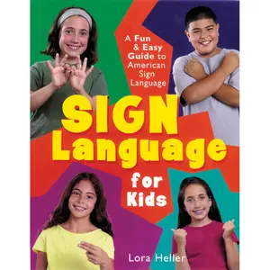 Sign Language for Kids by Lora Heller [Hardcover Book]