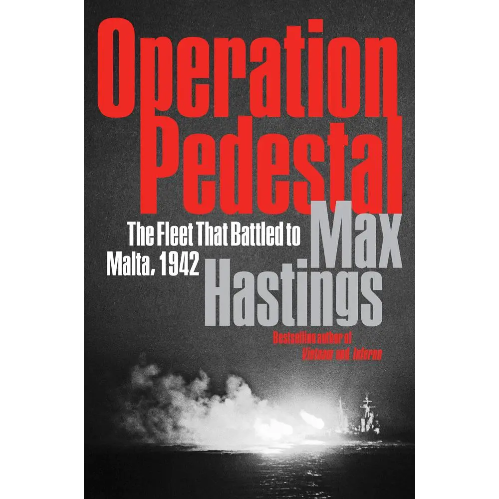 USED Book - Operation Pedestal: The Fleet That Battled to Malta, 1942 by Hastings, Max (Paperback) - english