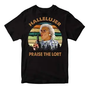 Madea 'HALLELUJER' Praise The Lort Graphic T-Shirt – Funny Movie Quote Tee