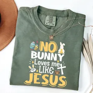 Comfort Colors No Bunny Loves Me Like Jesus T-Shirt, Funny Bunny Christian Graphic, Soft Cotton, Unisex Fit For Christians, Gift For Faith Lovers And Church Friends
