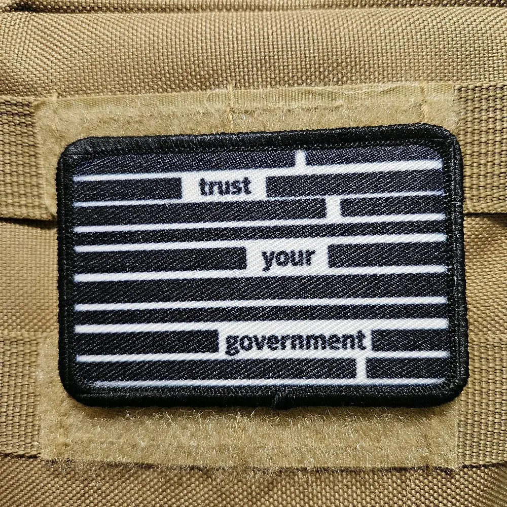 Trust your government redacted document libertarian meme  2"x3" removable morale patch with hook and loop backing