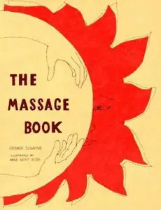 USED-The Massage Book (The Original Holistic Health Series) by George Downing (Paperback)