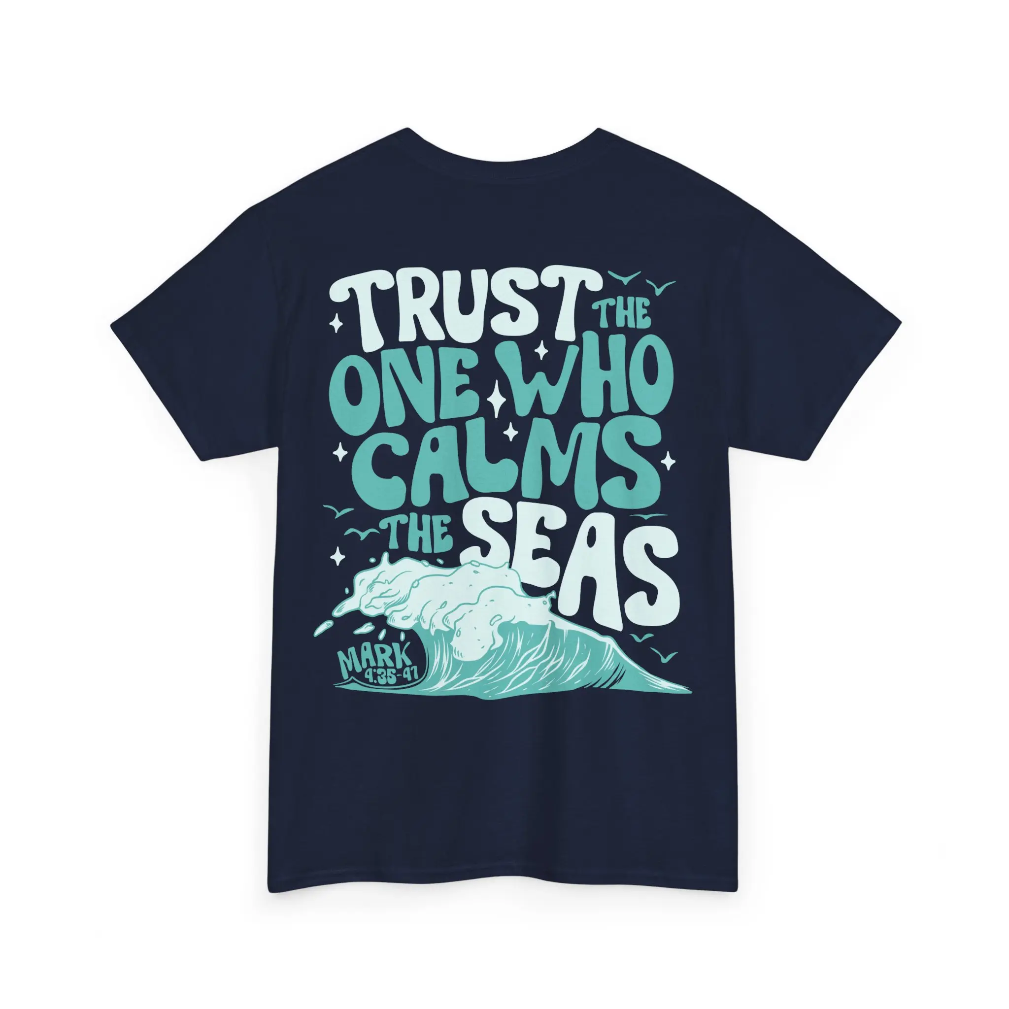 Trust the One Who Calms the Seas Shirt – Mark 4:39 Christian Tee | Ocean Faith T-Shirt, Wave Graphic Shirt