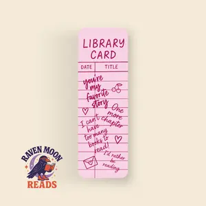Raven Moon Reads Library Card Bookmark - Pink/ Purple Design with "You're My Favorite Story" Quote - Perfect for Book Lovers