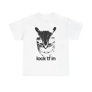 Lock TF In Cat Tshirt, Funny Gen Z Meme Shirt