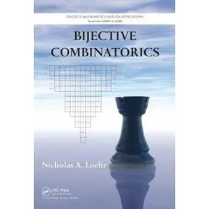 USED-Bijective Combinatorics by Loehr, Nicholas (Hardcover)