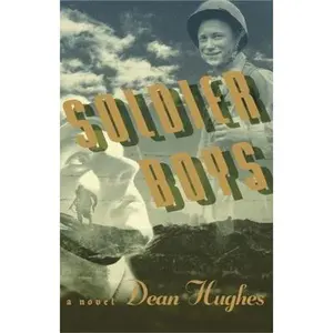 USED-Soldier Boys by Dean Hughes (Hardcover)