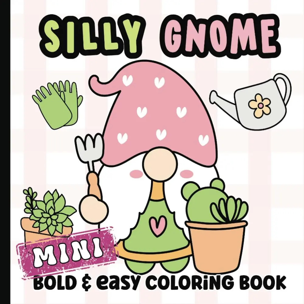 Mini Gnome Coloring Book: Bold and Easy Coloring Book for Kids, Teens and Adults | Pocket Size 6 x 6 inches, Paperback