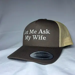 Let Me Ask My Wife Snapback Cap - Brown and Khaki Mesh Trucker Style Hat
