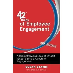 USED-42 Rules of Employee Engagement (2nd Edition): A Straightforward Look at What It Takes to Build a Culture of Engagement by Stamm, Susan (Paperback)