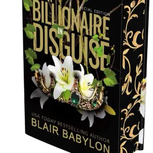 Premium Special Edition Book *A Billionaire in Disguise* by Blair Babylon -- Hardback Omnibus Romance Novel with Printed Edges, Reversible Foiled Dust Jacket, Foiled Linen Cover, Ribbon Bookmark, and more! A Shelf Trophy you'll love!