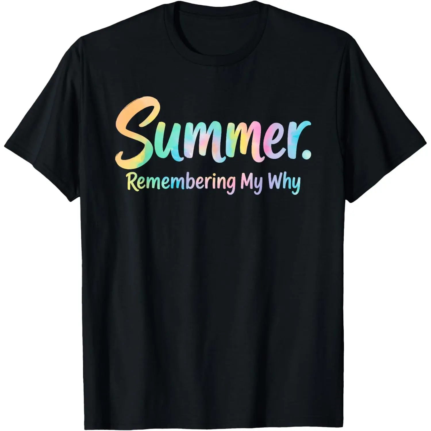 100% Cotton Summer Remembering My Why T-Shirt
