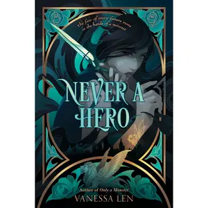 Never a Hero (Only a Monster: Volume Number 2) by Vanessa Len [Paperback Book]