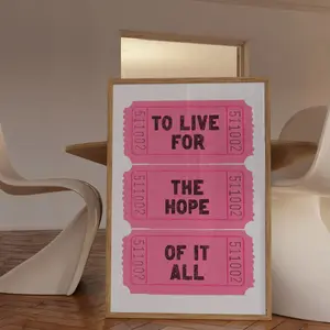 To Live For The Hope Of It All Pink Tickets Wall Art, Dopamine Preppy Wall Decor, Affirmation Quotes Poster, Maximalist Girl Dorm Decor, Home Funky Art Prints