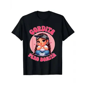 Summer t Shirts Gordita Pero Bonita- Latina Chingona Mujer Chicana-Chula Cotton T-shirt - Perfect Christmas or Valentine'S Gift for Men and Women