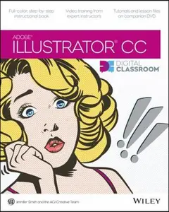 USED-Illustrator CC Digital Classroom [With DVD ROM] by Smith, Jennifer (Paperback)