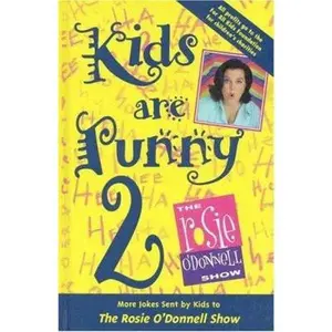 USED-Kids are Punny 2: More Jokes Sent by Kids to the Rosie O'Donnell Show by Rosie O'Donnell (Hardcover)