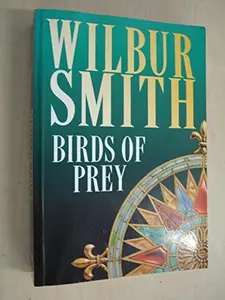 USED-Birds Of Prey (Travellers Edn) by Wilbur Smith (Hardcover)