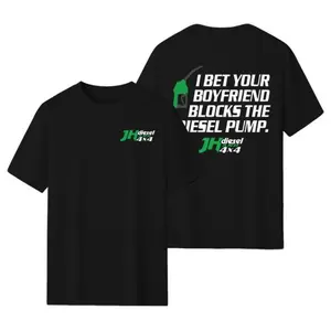 Funny Diesel T-Shirt for Men | “I Bet Your Boyfriend Blocks the Diesel Pump” | JH Diesel 4x4 Graphic Tee