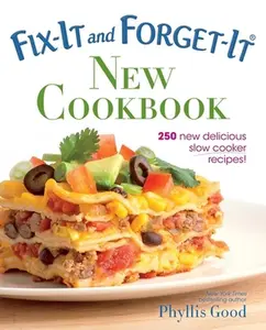 USED-Fix-It and Forget-It New Cookbook: 250 New Delicious Slow Cooker Recipes! by Good, Phyllis (Paperback)