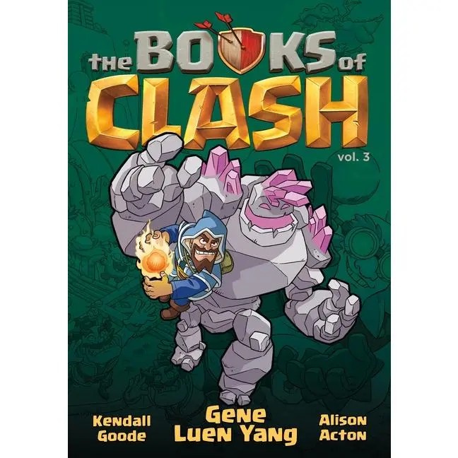 The Books of Clash Volume 3: Legendary Legends of Legendarious Achievery by Gene Luen Yang (Paperback)