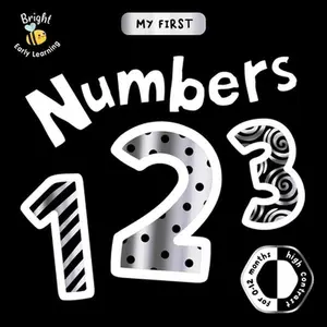 My First Numbers: A High-Contrast First Concepts Book for 0-12 Month Olds -- Igloobooks, Board Book