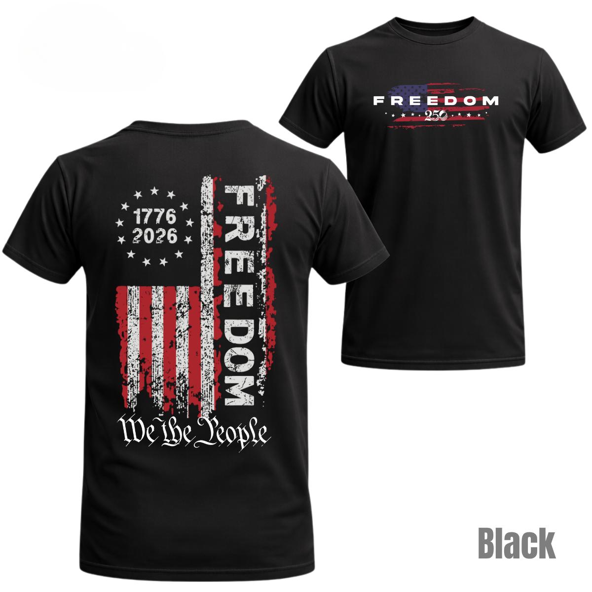 [Sale Up To 50%] Freedom 250 Years TShirt – 1776–2026 We The People Patriotic Shirt, USA Flag Distressed Graphic Tee, Front Back Print