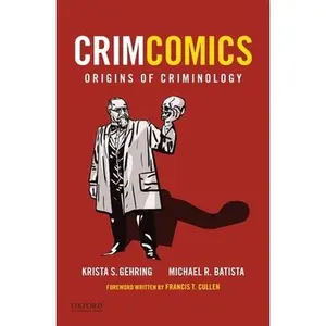 USED-Crimcomics Issue 1: Origins of Criminology by Gehring, Krista S. (Paperback)