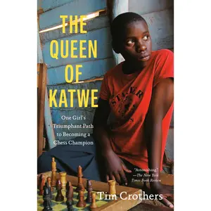 USED-The Queen of Katwe: One Girl's Triumphant Path to Becoming a Chess Champion by Tim Crothers (Paperback)