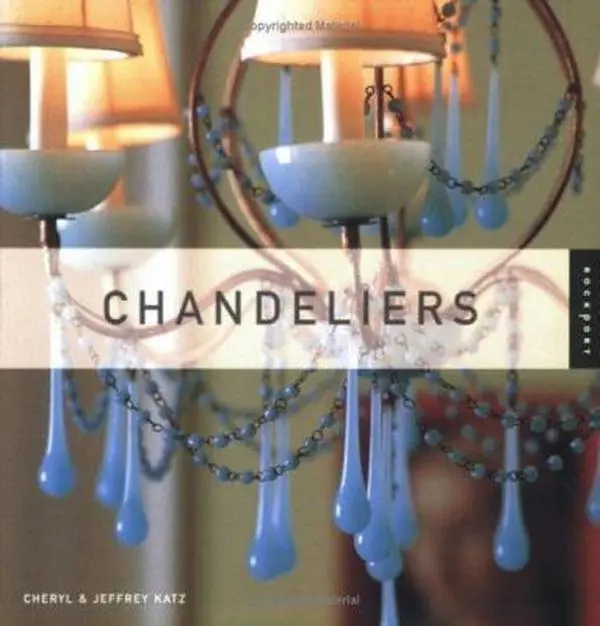 USED-Chandeliers by Cheryl Katz (Paperback)