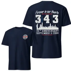 9/11 24th Anniversary Tribute T-Shirt, "Forever in our Hearts" Firefighter Memorial Graphic, New York City Fire Department Tribute Apparel, Gift for First Responders & Patriots