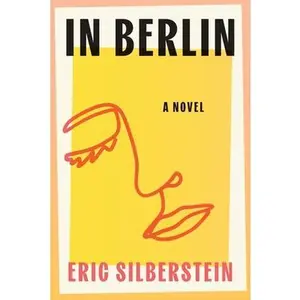 In Berlin -- Eric Silberstein, Paperback
