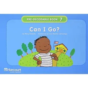 USED-Storytown: Pre-Decodable/Decodable Book Story 2008 Grade K Can I Go? by HARCOURT SCHOOL PUBLISHERS (Paperback)
