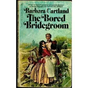 USED Book - The Bored Bridegroom (Bantam Barbara Cartland #6) by Barbara Cartland (Unknown)