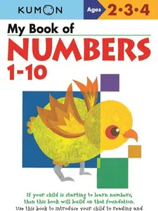 Kumon My Book of Numbers 1-10 for Ages 2-4 Math Skills Workbooks to Introduce Reading and Numbers