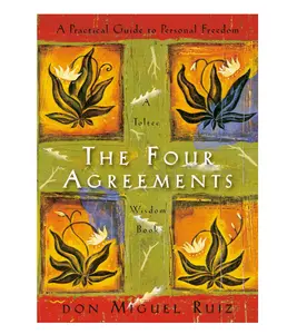 The Four Agreements: A Practical Guide to Personal Freedom - Paperback