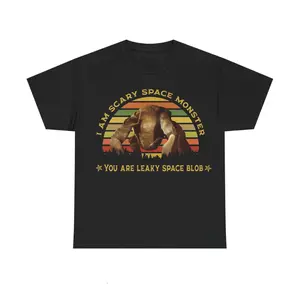 I Am Scary Space Monster You Are Leaky Space Blob Shirt - Project Hail Mary Shirt