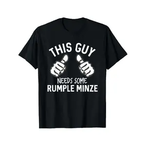 This Guy Needs Some Rumple Minze Funny Alcohol Bar Crawl T-Shirt