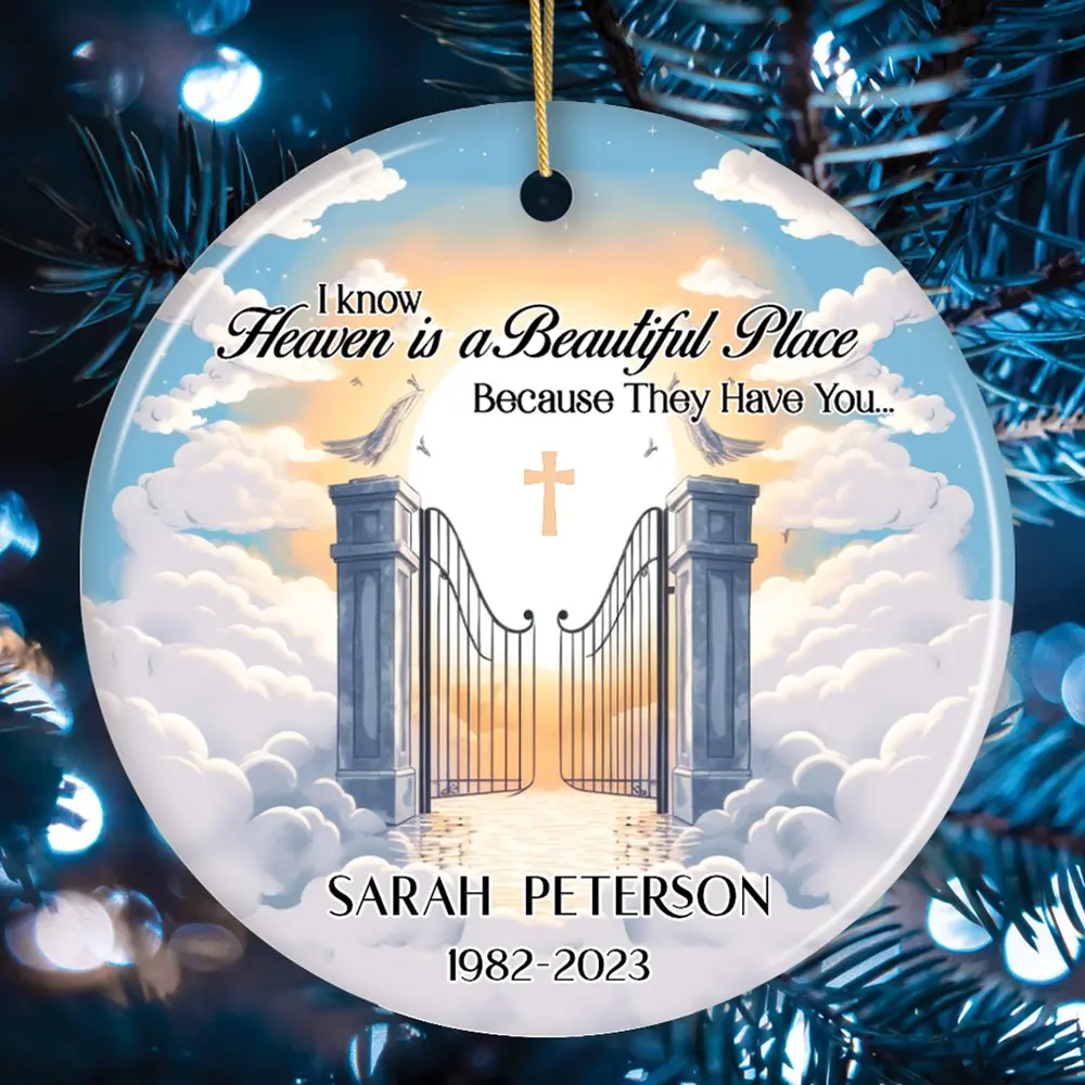 Heaven is a Beautiful Place Personalized Christmas Ornament, Keepsake Deceased Memorial Quote Decoration