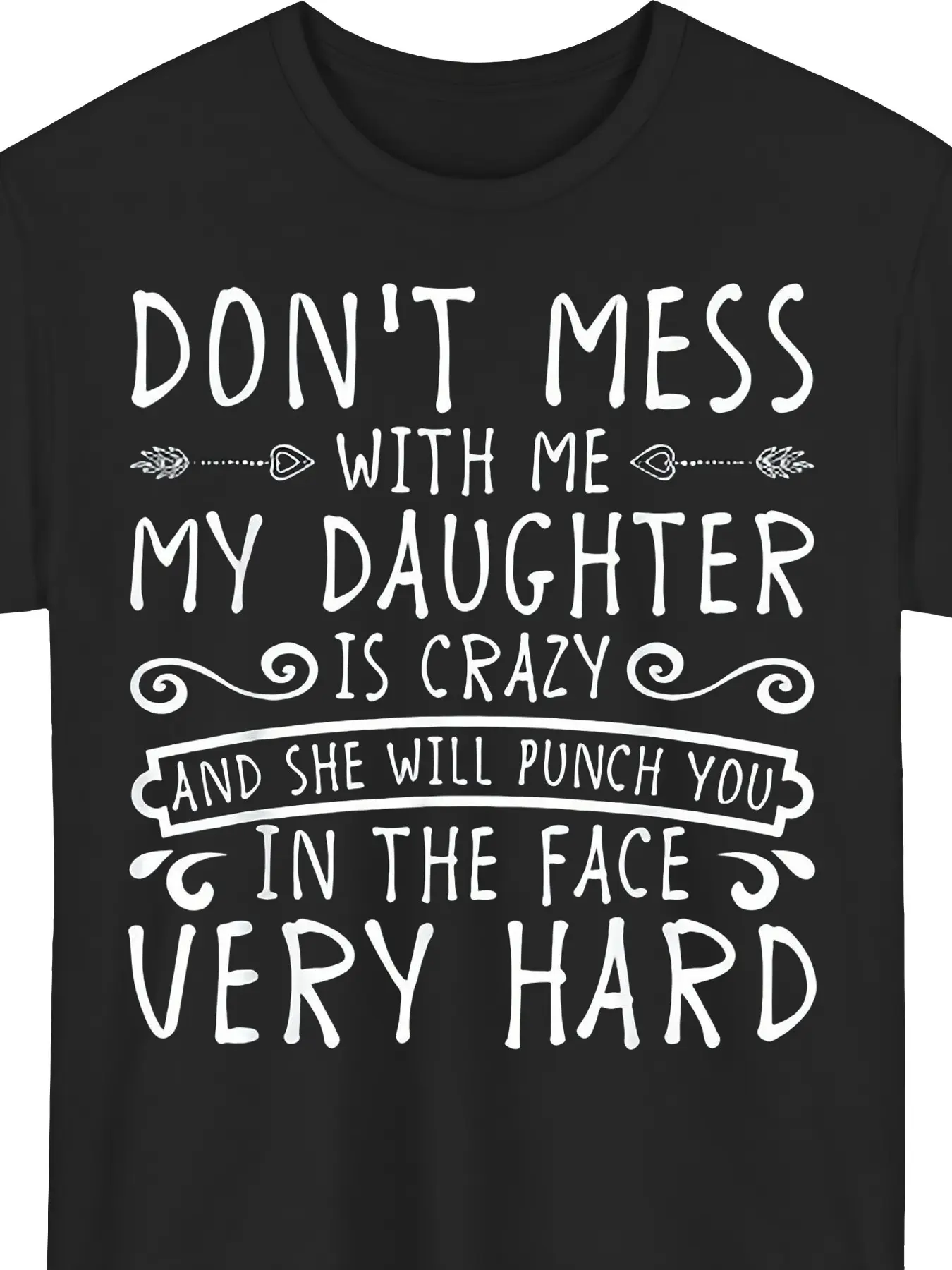 Men's Funny "Don't Mess with Me My Daughter Will Punch You" T-Shirt - Retro Warning Sign Graphic Tee Suitable for Dads, Comfortable Casual Short Sleeve Shirt with Daughter Power Design, Year-Round Wearable Warning Sign (Machine Washable)