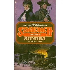 USED-Sonora (Stagecoach Station, No. 9) by Hank Mitchum (Unknown)