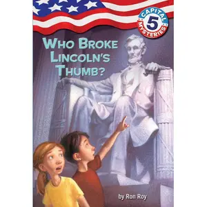 USED-Capital Mysteries #5: Who Broke Lincoln's Thumb? by Roy, Ron (Paperback)