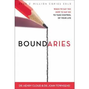 USED-Boundaries: When to Say YES, When to Say NO, To Take Control of Your Life by Henry Cloud (Hardcover)