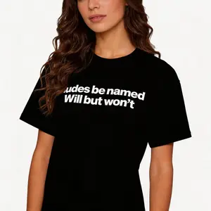 Unisex Oversized Graphic T-Shirt - Short-Sleeve Round Neck Sporty Sports Top, Funny "Dudes Be Named Will But Won't" Statement Print, Everyday Fit, Trendy Summer Streetwear Casual Clothes