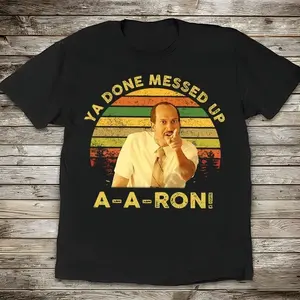 [100% Cotton] Key And Peele Shirt, Ya Done Messed Up Aaron Vintage T-Shirt,  Quote Unisex T Shirt, Sunset Design Retro T-Shirt For Men And Women