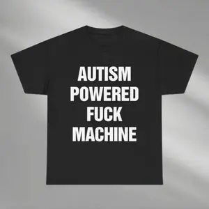 GGOR Autism Powered Machine, Funny Shirt, Inappropriate Adult Humor shirt, Funny meme shirt, Tiktok Meme shirt, Meme shirt, Ironic Meme Tee