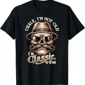 Summer t Shirts Men's "I'm Not Old, I'm Classic Foo" Graphic Tee - Funny Cholo Chicano Lowrider Design