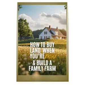 Happy Mother's day gift How To Buy Land When You're Broke & Build A Family Farm Paperback
