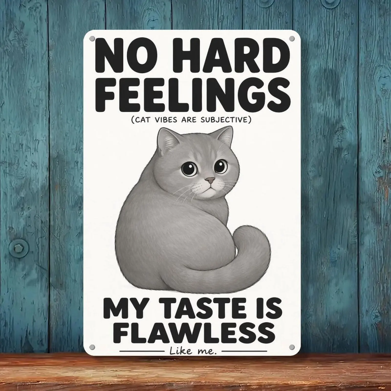 Retro Iron British Shorthair Cat Metal Tin Sign, "No Hard Feelings My Taste Is Flawless" Grey Cute Wall Decor, 8x12in Cat Lover Bedroom Room Accessories Vintage Plaque