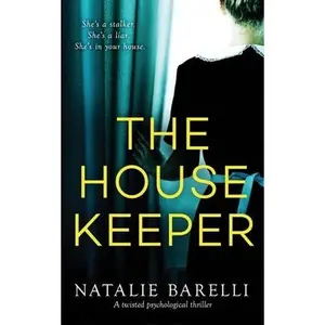 USED-The Housekeeper: A twisted psychological thriller by Barelli, Natalie (Paperback)